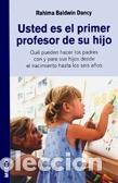 Libros: USTED ES EL PRIMER PROFESOR DE SU HIJO - BALDWIN DANCY, Rahima, - Foto 1