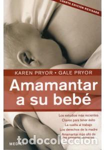 Libros: AMAMANTAR A SU BEBE - PRYOR, Gale, - Foto 1