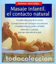 Libros: MASAJE INFANTIL/CONTACTO NATURAL - MATHIEU, Maria, - Foto 1