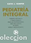 Libros: PEDIATRIA INTEGRAL Medici - KEMPER, Kathi J., - Foto 1