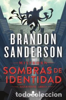 Libros: SOMBRAS DE IDENTIDAD (WAX & WAYNE 2) - SANDERSON, BRANDON
