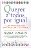Libros: QUERER A TODOS POR IGUAL - SAMALIN, Nancy, - Foto 1
