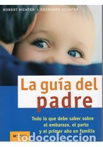 Libros: GUIA DEL PADRE, LA - RICHTER / SCH&Auml;FER, - Foto 1
