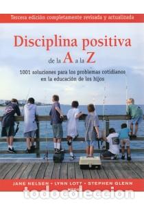 Libros: DISCIPLINA POSITIVA de la A a la Z - GLENN, Stephen, - Foto 1