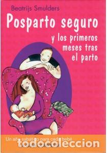 Libros: POSPARTO SEGURO - SMULDERS, Beatrijs, - Foto 1