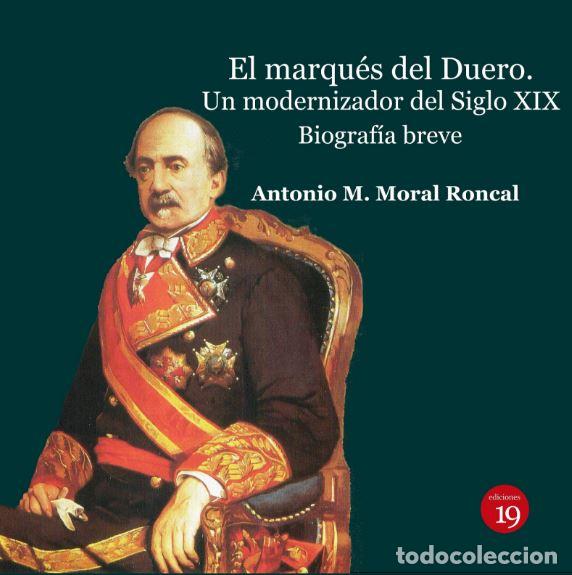 Libros: MARQUES DEL DUERO, EL - MORAL RONCAL, Antonio M., - Foto 1