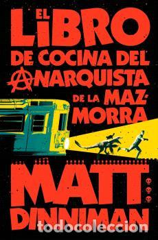 Libros: LIBRO DE COCINA DEL ANARQUISTA DE LA MAZ - MATT DINNIMAN, - Foto 1