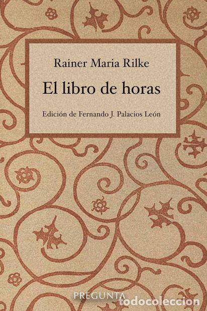 Libros: LIBRO DE HORAS, EL - RILKE, Rainer Mar&iacute;a, - Foto 1