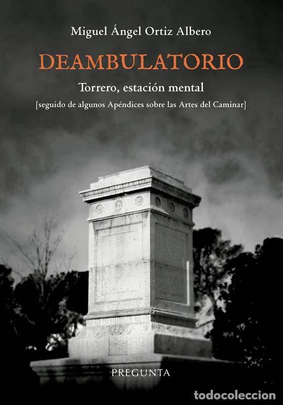Libros: DEAMBULATORIO - ORTIZ ALBERO, MIGUEL &Aacute;NGEL