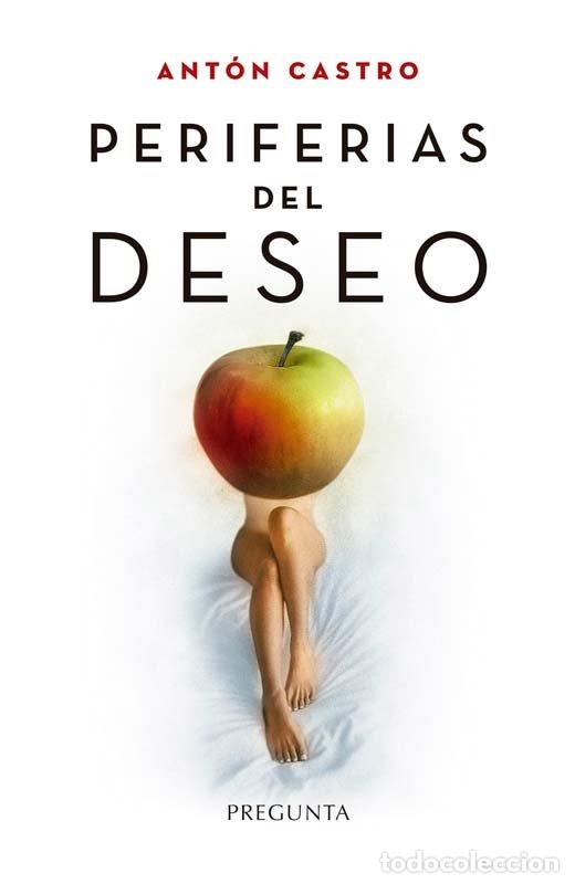 Libri di seconda mano: PERIFERIAS DEL DESEO - CASTRO, ANT&Oacute;N