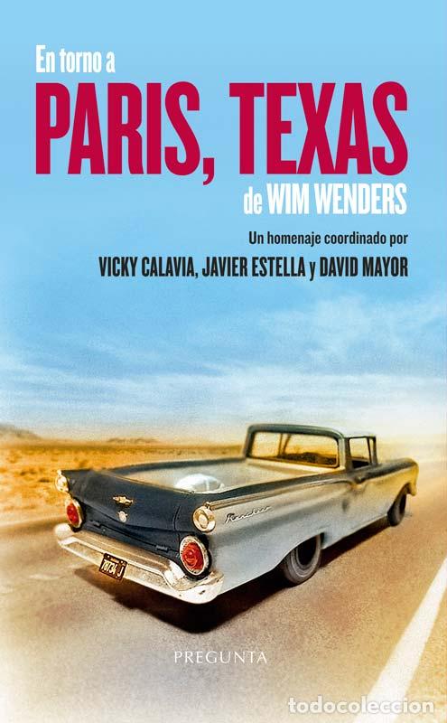 Libri di seconda mano: EN TORNO A PARIS, TEXAS DE WIM WENDERS - CALAVIA, VICKY/ ESTELLA