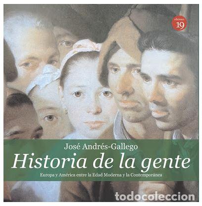 Libros: HISTORIA DE LA GENTE (Ediciones 19) - ANDRES-GALLEGO, Jose, - Foto 1