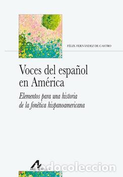 Libros: VOCES DEL ESPA&Ntilde;OL EN AM&Eacute;RICA - , FERNANDEZ DE CA