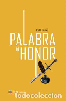 Libros: PALABRA DE HONOR - FREIRE, JORGE - Foto 1