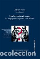 Libros: HERALDOS DE ACERO, LOS - HUICI M&Oacute;DENES (COORD.), ADRI&Aacute;N, - Foto 1