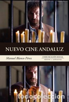 Libros: NUEVO CINE ANDALUZ - BLANCO PEREZ, MANUEL, - Foto 1
