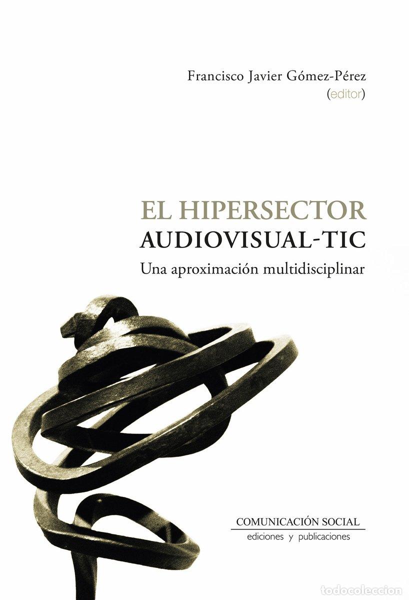 Libros: HIPERSECTOR AUDIOVISUAL-TIC , EL - FRANCISCO, - Foto 1