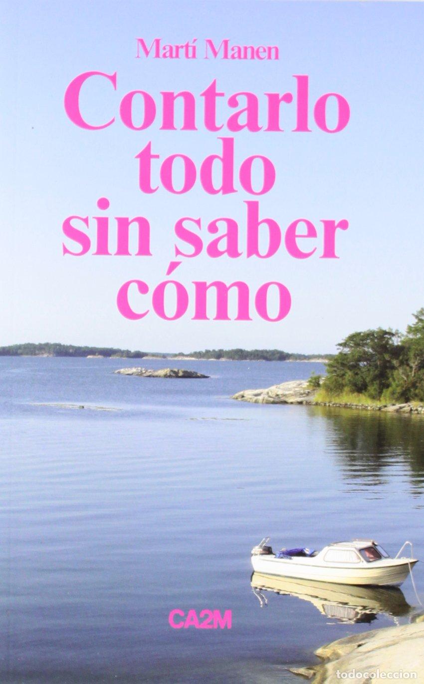 Libros: CONTARLO TODO SIN SABER COMO - VVAA - Foto 1