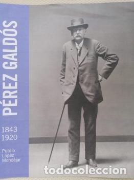 Libros: PEREZ GALDOS 1843-1920 - LOPEZ MONDEJAR PUBLIO, - Foto 1