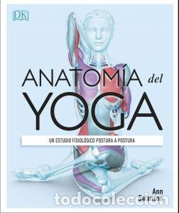 Libros: ANATOM&Iacute;A DEL YOGA - SWANSON, ANN - Foto 1