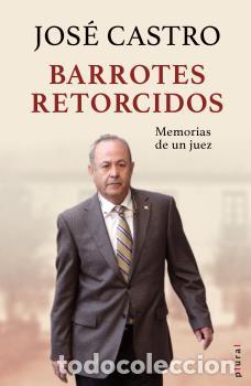 Libros: BARROTES RETORCIDOS - CASTRO ARAG&Oacute;N, JOS&Eacute; - Foto 1