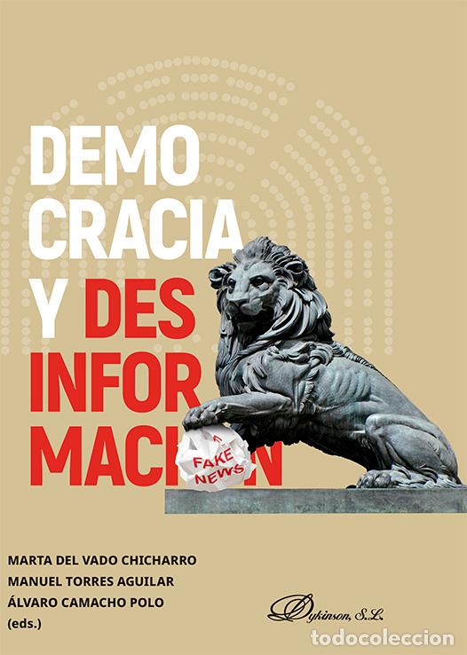 Libri di seconda mano: DEMOCRACIA Y DESINFORMACI&Oacute;N - VADO CHICHARRO, MARTA DEL