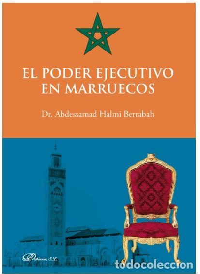 Libros: PODER EJECUTIVO EN MARRUECOS, EL - HALMI BERRABAH, Dr. Abdessamad, - Foto 1