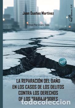 B&uuml;cher: REPARACI&Oacute;N DEL DA&Ntilde;O EN LOS CASOS DE LOS DELITOS CONTRA LOS DERECHOS DE LOS TRABAJADORES, LA - DUE&Ntilde;AS