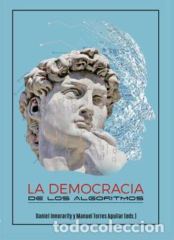 Libros: DEMOCRACIA DE LOS ALGORITMOS, LA - INNERARITY, Daniel, - Foto 1