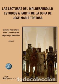 Libri di seconda mano: LECTURAS DEL MALDESARROLLO. ESTUDIOS A PARTIR DE LA OBRA DE JOS&Eacute; MAR&Iacute;A TORTOSA, LAS - VVAA
