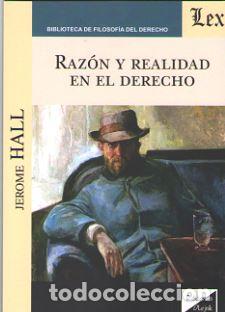 Libros: RAZON Y REALIDAD EN EL DERECHO - HALL, Jerome, - Foto 1