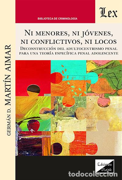Libros: NI MENORES, NI JOVENES, NI CONFLICTIVOS, NI LOCOS - MARTIN AIMAR, GERMAN,