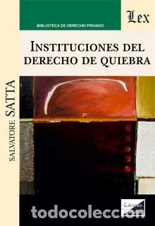 books: INSTITUCIONES DEL DERECHO DE QUIEBRA - SATTA. Salvatore,