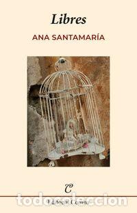 Libros: LIBRES - SANTAMARIA, ANA - Foto 1