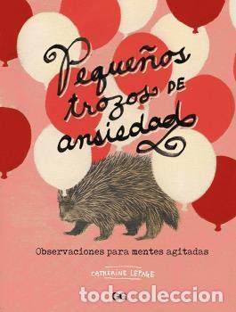 Libros: PEQUE&Ntilde;OS TROZOS DE ANSIEDAD - , Lepage, Cath&eacute;ri