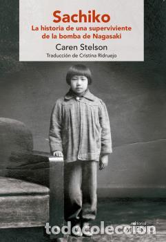 Libros: SACHIKO (CASTELLANO) - STELSON, CAREN, - Foto 1