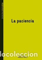 Libros: PACIENCIA, LA - TORRALBA, FRANCESC, - Foto 1