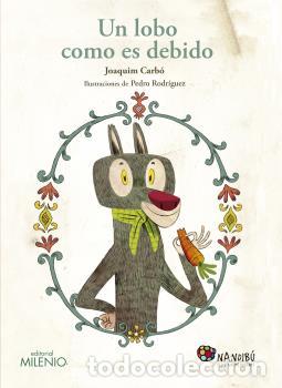 Libros: Un lobo como es debido - &rdquo;, &rdquo;&rdquo;Carb&oacute;, Joaquim&rdquo; - Foto 1