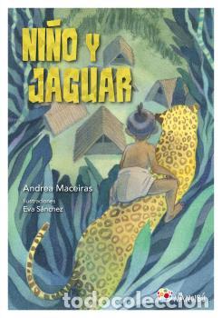 Libros: NI&Ntilde;O Y JAGUAR - MACEIRAS, ANDREA - Foto 1