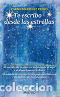 Libros: TE ESCRIBO DESDE LAS ESTRELLAS - , MARTINEZ, CARME - Foto 1