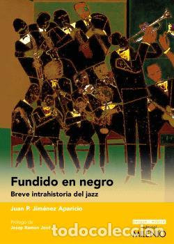 Libros: FUNDIDO EN NEGRO - JIM&Eacute;NEZ APARICIO, JUAN PEDRO - Foto 1