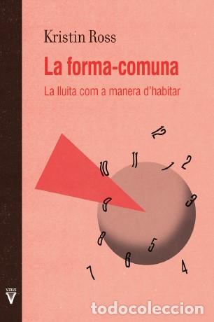 Libros: FORMA-COMUNA, LA (CAT.) - KRISTIN ROSS, - Foto 1