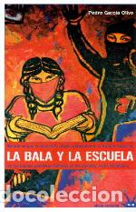 Libros: BALA Y LA ESCUELA, LA - GARCIA OLIVO, Pedro, - Foto 1
