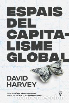 Libros: ESPAIS DEL CAPITALISME GLOBAL - DAVID HARVEY, - Foto 1