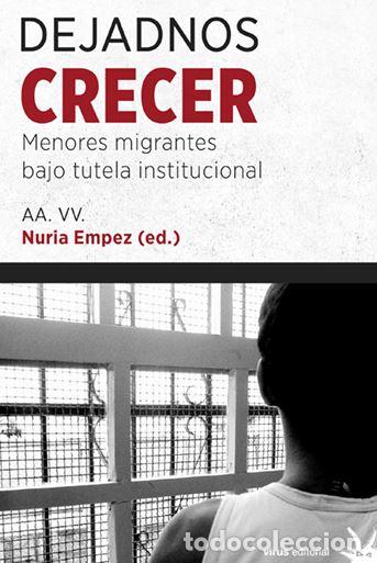 Libros: DEJADNOS CRECER - EMPEZ, Nuria, - Foto 1