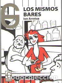 Libros: MISMOS BARES, LOS - ARRETXE, Ion, - Foto 1