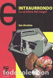 Libros: INTXAURRONDO - ARRETXE, Ion, - Foto 1
