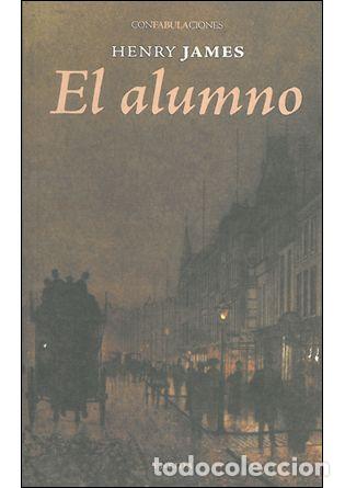 Libros: ALUMNO, EL - JAMES, Henry, - Foto 1