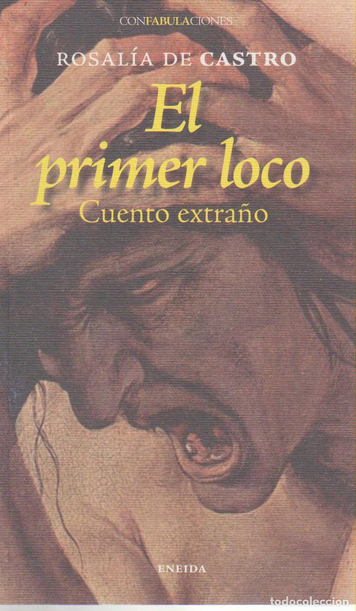 Libros: PRIMER LOCO, EL - CASTRO, Rosal&iacute;a de, - Foto 1