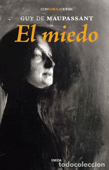 Libros: MIEDO, EL - MAUPASSANT, Guy De,